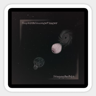 GuyWithSausageFinger - Scopophobia (Album Art) Sticker